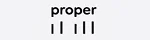 Proper