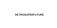 retrosuperfuture