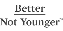 Better Not Younger
