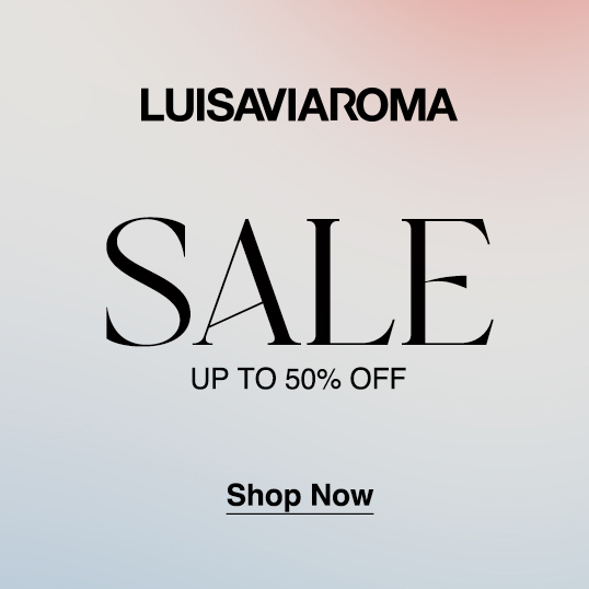 LUISAVIAROMA: Up to 50% OFF Sale